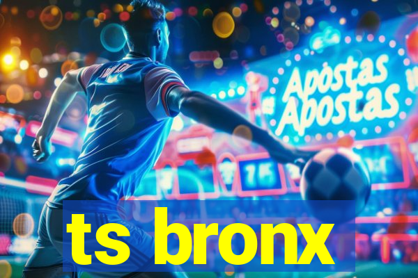 ts bronx